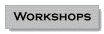 Workshops